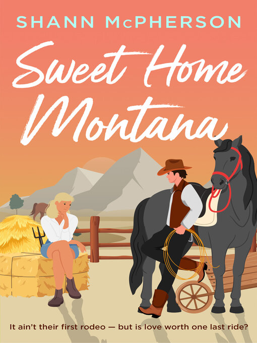 Title details for Sweet Home Montana by Shann McPherson - Available